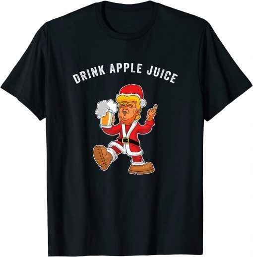 2021 Drink Apple Juice Funny Trump Christmas Classic T-Shirt