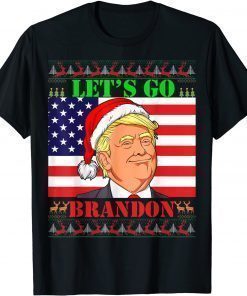 Let's Go Brandon Trump Ugly Christmas Sweater Tee Shirts
