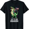 Classic Lets Go Brandon Let's Go Brandon Funny Trump Men Women T-Shirt