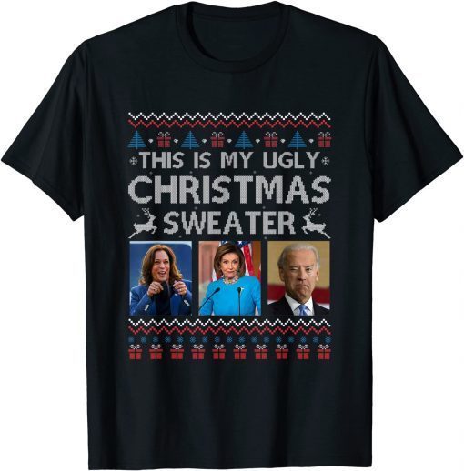 T-Shirt This Is My Ugly Christmas Anti Biden Sweater Christmas