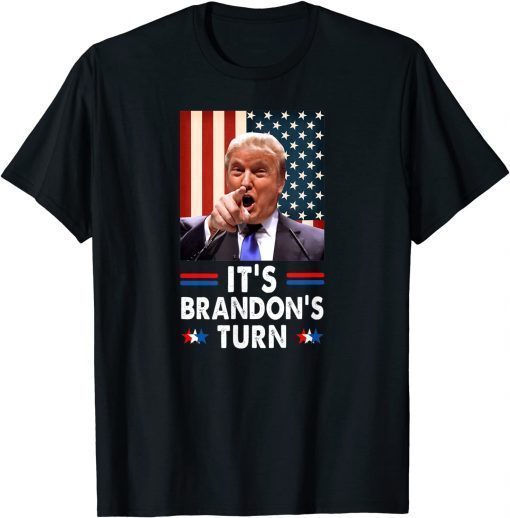 Official It's Brandon's Turn Anti Biden US Flag Men Women Vintage Gift TShirt