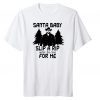 Santa Baby Slip A Rip Under The Tree Unisex T-Shirt