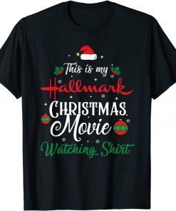 T-Shirt Christmas 2021 This Is My Hallmarks Movie Watching Gift