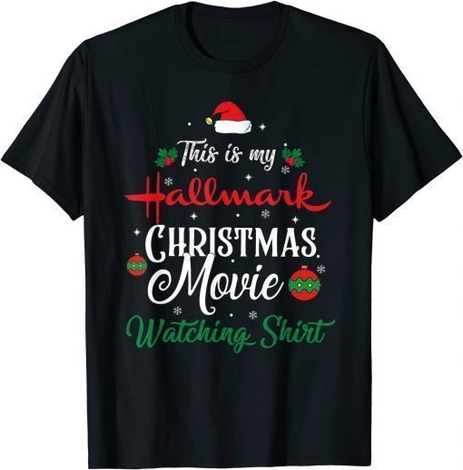 T-Shirt Christmas 2021 This Is My Hallmarks Movie Watching Gift