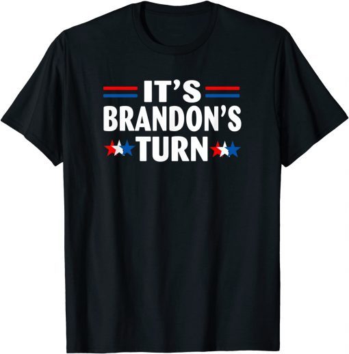 T-Shirt It's Brandon's Turn Anti Biden American Flag