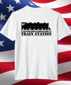 Yellowstone Do You Need A Ride To The Station Dutton Ranch Yellowstone Gift TShirt