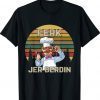 Funny Ferk Jer Berdin Vintage Shirt