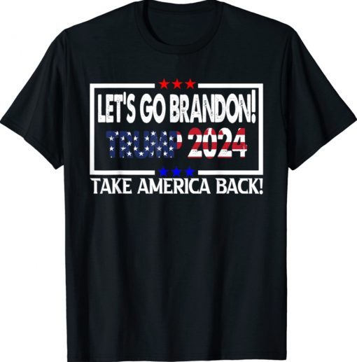 Lets Go Brandon America Trump 2024 Anti Biden Shirt