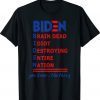 Republicans Voter Anti Joe Biden Brain Sead Shirt
