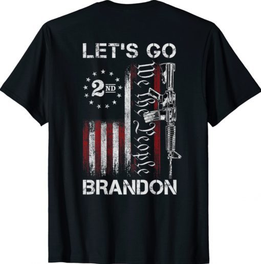 Gun American Flag Patriots Let's Go Brandon WE ARE PEOPLE (ON BACK) Shirt