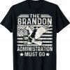 Brandon Administration Ron DeSantis Let's Go Brandon Shirt