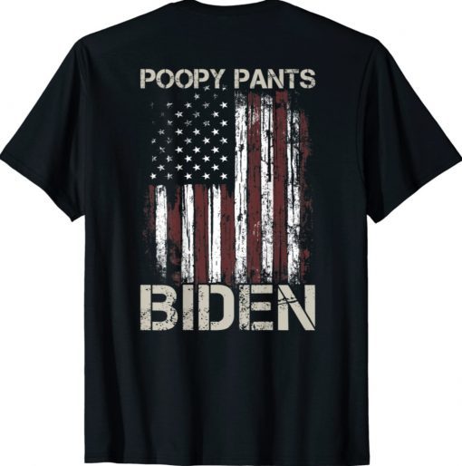 American Flag Patriots Poopy Pants Biden (on back) Shirt