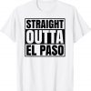 Straight Outta El Paso Texas Chucotown Mexican Flag Chicano Shirt