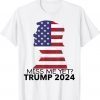President Donald Trump Miss Me Yet Flag 2024 Shirt