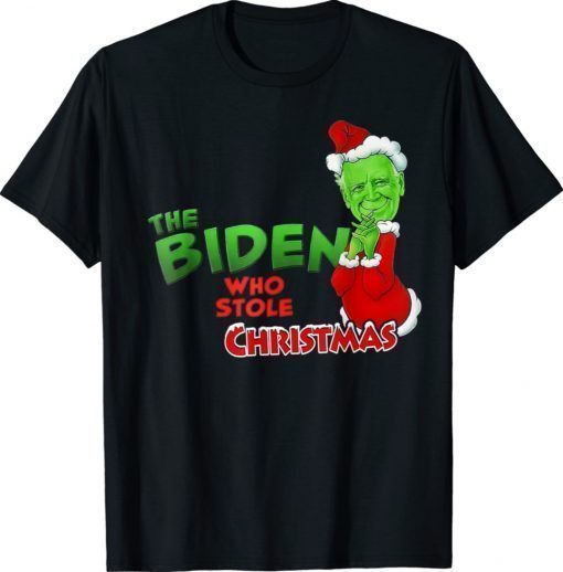 The Biden Who Stole Christmas 2021 Funny Joe Impeach Biden Shirt