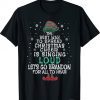 The Best Way To Spread Christmas Cheer Sing Let's Go Brandon Shirt