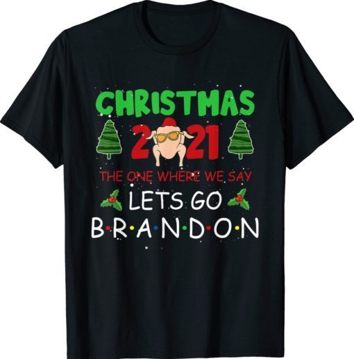 The One Where We Say Let's Go Brandon Thanksgiving Shirt