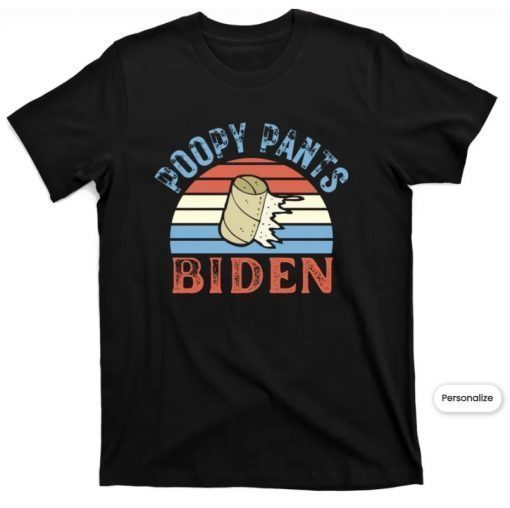 T-Shirt Poopy Pants Biden, Lets Go Brandon, Fjb, Trump Supporter, 46 Not My President, F