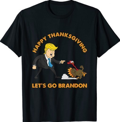 Trump Pointing Turkey Thanksgiving Let's Go Brandon Shirt