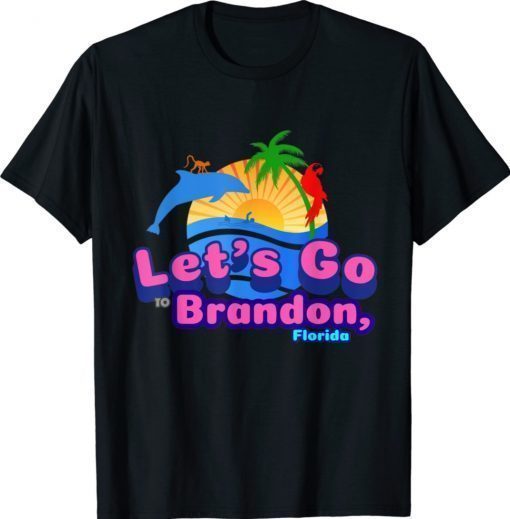 Let's Go Brandon Florida Shirt