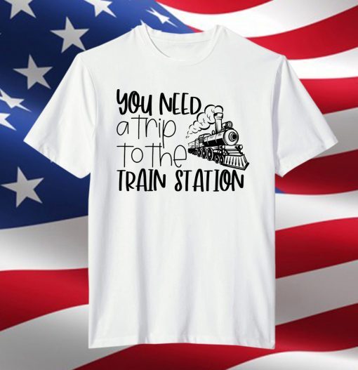 T-Shirt You Need A Trip To The Train Station Rip Wheeler