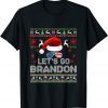 Funny Merry Christmas Let's go Branson Brandon Ugly Sweater Style T-Shirt