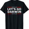 Lets Go Darwin Funny Sarcastic Women Men Let’s Go Darwin Classic T-Shirt