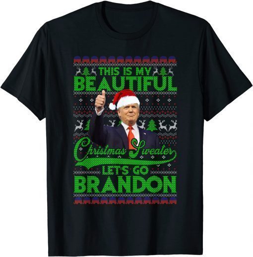 T-Shirt This Is My Beautiful Christmas Sweater Trump Christmas Gift