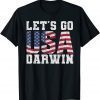 Lets Go Darwin Sarcastic Darwin Patriot Unisex T-Shirt