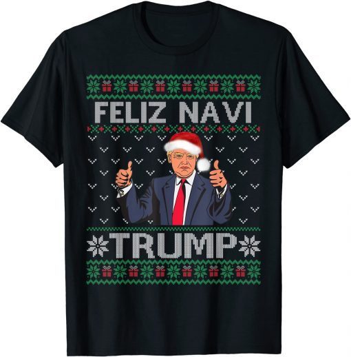 T-Shirt Trump Ugly Christmas Sweater Feliz Navi Trump Republican Funny