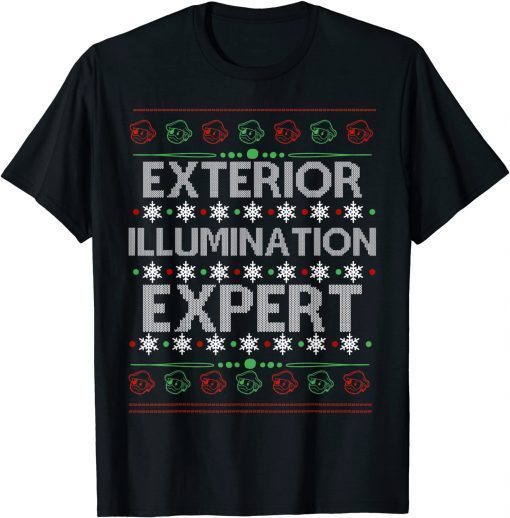 Exterior Illumination Expert Christmas Light Decorator Unisex T-Shirt