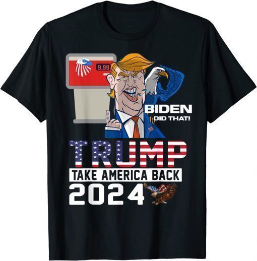 Official Trump 2024 American Flag Anti Biden Mean Tweets Cheap Gas Gift T-Shirt