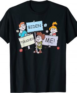 2022 Joe Biden Touched Me Funny Biden Tee Shirts