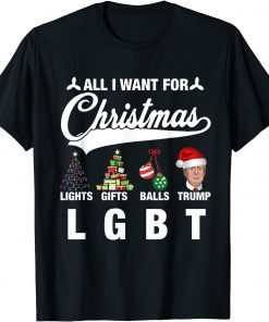 All I Want For Christmas Donald Trump LGBT Christmas TShirt