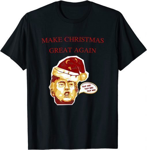 T-Shirt Santa Trump Make Christmas Great Again Tap Me 2022