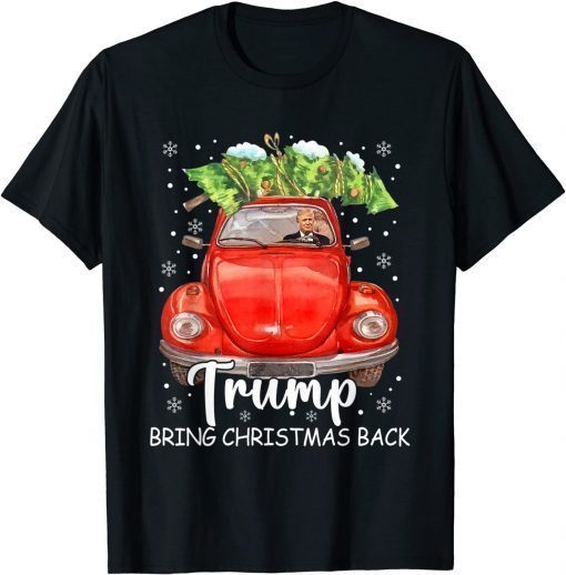 Trump Bring Christmas Back Merry Xmas Trump Riding Red Truck 2022 Shirts