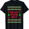 Official Dear Santa My Brother Did It Funny Christmas Pajama T-Shirt