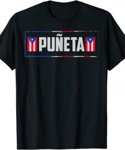 Puerto Ricans Boricua Hispanic Puneta Puerto Rico Gift T-Shirt