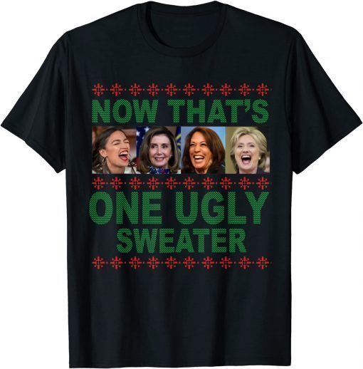 Funny Anti Biden Now Thats One Ugly Kamala Harris US Politic TShirt