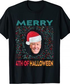 Funny Merry Funny Biden 4th Of Halloween Ugly Christmas Sweater TShirt