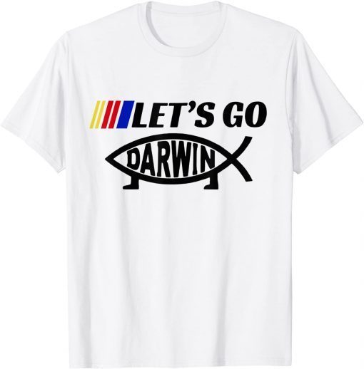 2022 Let’s Go Darwin Funny Trendy Sarcastic Men Lets Go Darwin Unisex T-Shirt