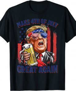 Official Make 4th of July Great Again Funny Trump Men Drinking Beer TShirt