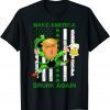 Trump Make America Drunk Again Beer St Patricks Day Gift Tee Shirts