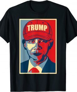 Barack Obama Trump Hat 2020 Election MAGA Republican Gift TShirt