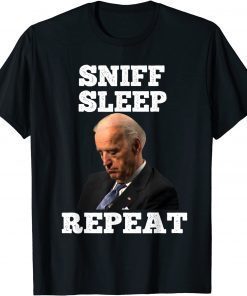 2022 Joe Biden Asleep Sniff Sleep Repeat Anti Biden Liberal T-Shirt