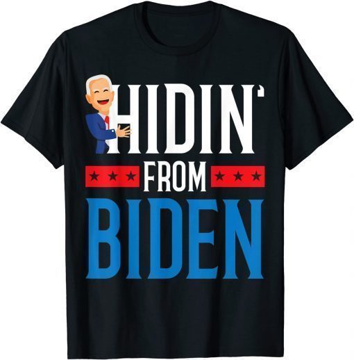 Classic Hidin' From Biden 2022 Election Donald Trump Republican T-Shirt