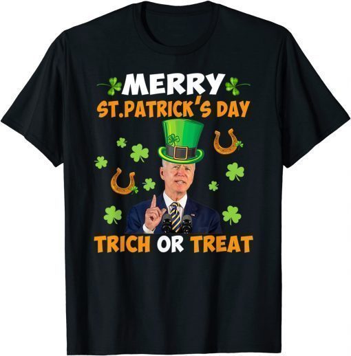 Best Biden Merry St. Patrick's Day Trick Or Treat TShirt