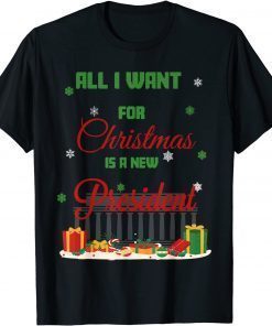 T-Shirt All I want for Christmas is a new president