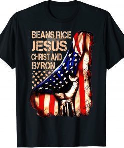 Beans Rice Jesus Christ and Byron Camouflage American Flag Unisex Shirts