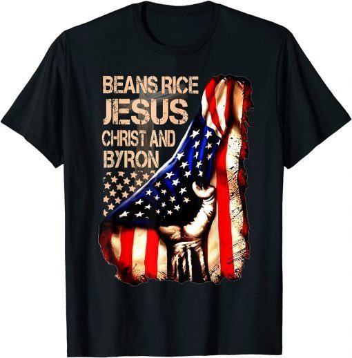 Beans Rice Jesus Christ and Byron Camouflage American Flag Unisex Shirts